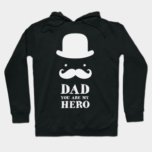 Dad You Are My Hero Hoodie